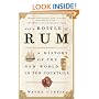 And a Bottle of Rum: A History of the New World in Ten Cocktails