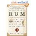 And a Bottle of Rum: A History of the New World in Ten Cocktails
