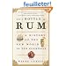 And a Bottle of Rum: A History of the New World in Ten Cocktails