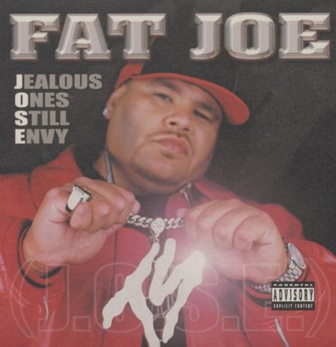 Fat Joe - Jealous Ones Still Envy (J.O.S.E.) - Zortam Music