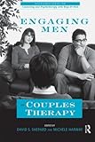 Engaging men in couples therapy
