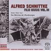 Alfred Schnittke Film Music Edition Vol. III: Das M�rchen der Wanderungen