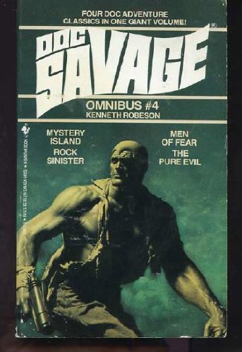 Doc Savage Omnibus, No. 4: Mystery Island / Men of Fear / Rock Sinister / the Pure Evil