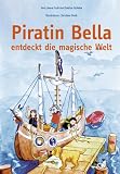 Piratin Bella entdeckt die magische Welt