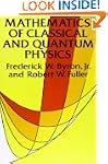 Mathematics of Classical and Quantum...
