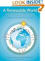 A Renewable World: Energy, Ecology, Equality - A Report for the World Future Council