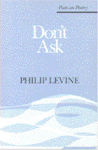 Don't Ask (Poets on Poetry)