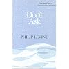 Don't Ask (Poets on Poetry)