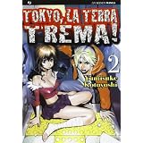 Tokyo, la terra trema!: 2di Yumisuke Kotoyoshi