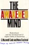 The awakened mind: Biofeedback and the development of higher states of awareness