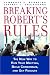 Books : Breaking Robert's Rules: The New Way to Run Your Meeting, Build Consensus, and Get Results