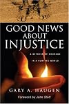 Good News About Injustice Youth Edition : A Witness of Courage in a Hurting World