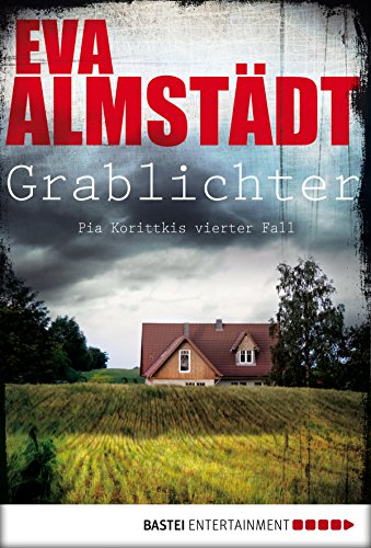 Grablichter: Pia Korittkis vierter Fall (Kommissarin Pia Korittki) (German Edition)