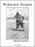 Robinson Crusoe - Illustrierte und �berarbeitete Ausgabe