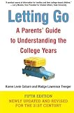 Letting Go (Fifth Edition): A Parents Guide to Understanding the College Years
