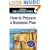 Business Enterprise: How to Prepare a Business Plan: 19 ("Sunday Times" Business Enterprise)
