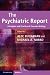 The
Psychiatric
Report:
Principles
and
Practice
of
Forensic
Writing