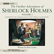 The Further Adventures of Sherlock Holmes, Volume 3 | [Bert Coules]