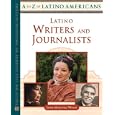 Latino Writers And Journalists (A to Z of Latino Americans)