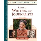 Latino Writers And Journalists (A to Z of Latino Americans)