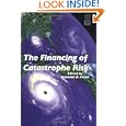 The Financing of Catastrophe Risk (National Bureau of Economic Research Project Reports)'