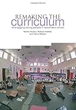 Remaking the curriculum : re-engaging young people in secondary school