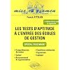 Les tests d'aptitude � l'entr�e des �coles de gestion : Sp�cial Tage Mage