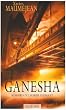 Ganesha : M�moires de l'Homme-El�phant