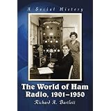 The World of Ham Radio, 1901-1950: A Social History