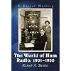 The World of Ham Radio, 1901-1950: A Social History