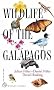 Wildlife of the Galapagos (Princeton Illustrated Checklists)