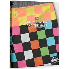 THE MOUNTAIN AND THE WAVE-The Quiksilver Story