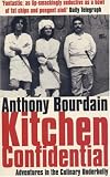Kitchen Confidential: Adventures in the Culinary Underbelly