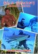 RICK BOWEN UNDERWATER EXPLORER - DIVING WITH SHARKS