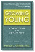 Growing Young: A Doctor's Guide to the NEW Anti-Aging