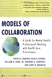 Models Of Collaboration (Basic Behavioral Science)
