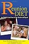 The Reunion Diet: Lose Weight and Look Great at Your Reunion & Beyond