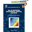 CO2 in Seawater: Equilibrium, Kinetics, Isotopes (Elsevier Oceanography Series) by  R.E. Zeebe and D. Wolf-Gladrow