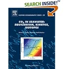 CO2 in Seawater: Equilibrium, Kinetics, Isotopes (Elsevier Oceanography Series) by R.E. Zeebe and D. Wolf-Gladrow