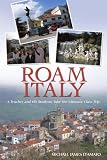 Roam Italy: A Teacher and His Students Take the Ultimate Class Trip