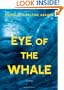 Eye of the Whale: A Novel