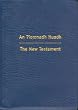 An Tiomnadh Nuadh: Blue Vinyl Binding Edition: The New Testament