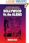 Hollywood vs. The Aliens: The Motion Picture Industry's Participation in UFO Disinformation