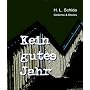 Kein gutes Jahr von Helmut L. Schida