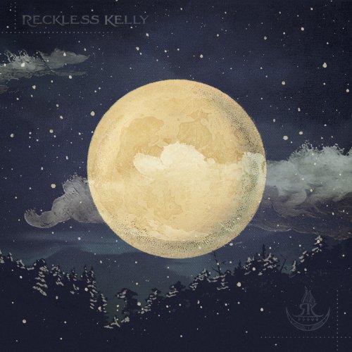 Reckless Kelly - Long Night Moon - Zortam Music