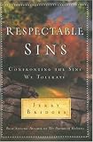 Respectable Sins: Confronting the Sins We Tolerate