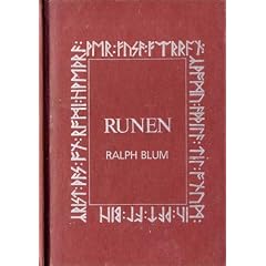 Runen. Anleitung f�r den Gebrauch und die Interpretation der Gemeingermanischen Runenreihe