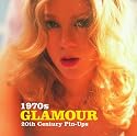 1970s Glamour (20th Century Pin-ups)
