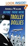 Before There Were Trolley Dollies
