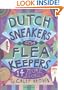 Dutch Sneakers and Flea Keepers: 14 More Stories